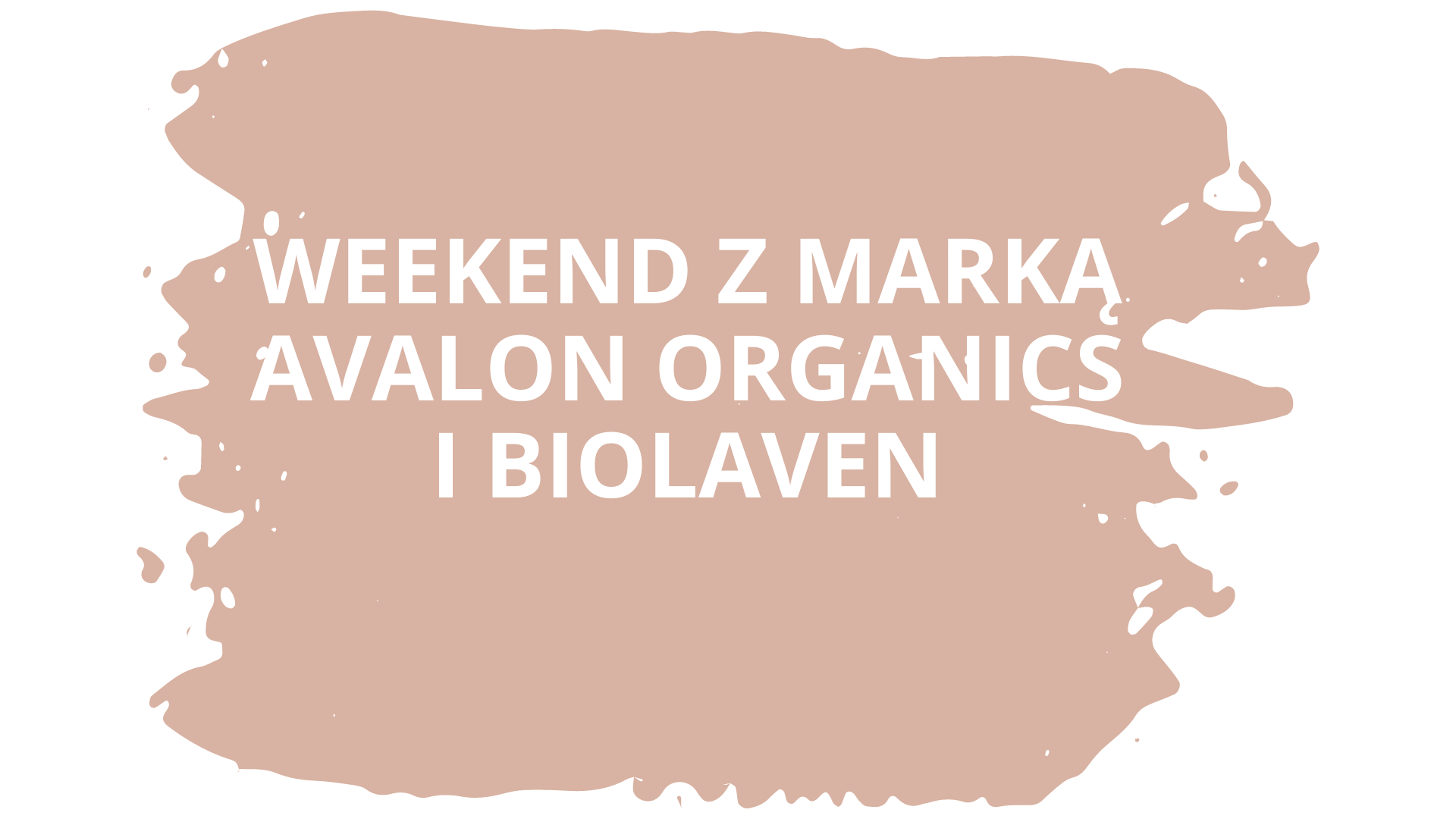 Avalon Organics i Biolaven i Nacomi - w ten weekend 15% taniej [aktualne promocje]