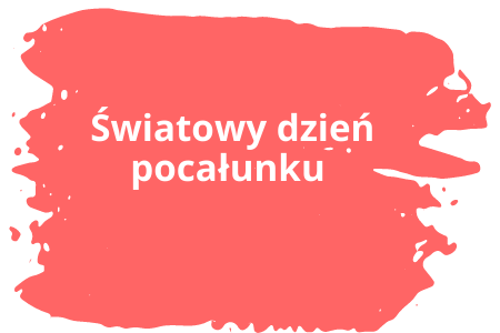 Światowy dzień pocałunku